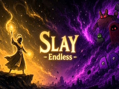 Slay Endless 