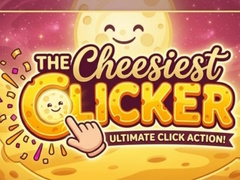 TheCheesiestClicker!