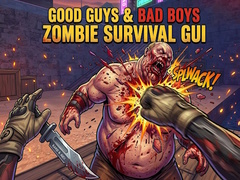 Good Guys & Bad Boys Zombie Survival GUI