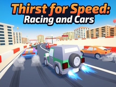 Thirst for Speed: Racing and Cars