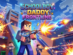 Schoolboy vs Daddy: Frontline