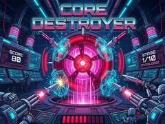 Core Destroyer