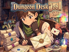 Dungeon Desk Job