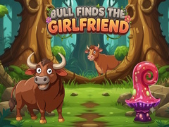 Bull Finds the Girlfriend