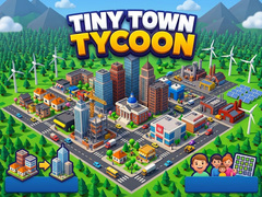 Tiny Town Tycoon