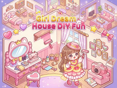 Girl Dream House DIY Fun 