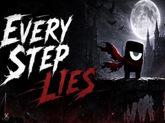 Every Step Lies