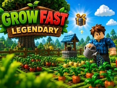 Grow Fast: Legendary