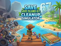 Save Island 67: Cleanup Simulator