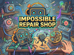 Impossible Repair Shop