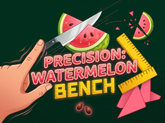 Precision Watermelon Bench