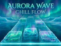 Aurora Wave Chill Flow