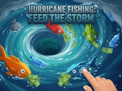 Hurricane Fishing: Feed the Storm