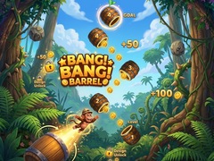 Bang! Bang! Barrel!