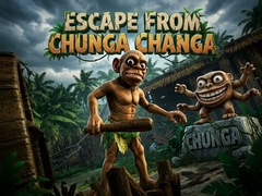 Escape from Chunga Changa