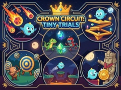 Crown Circuit: Tiny Trials