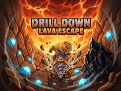 Drill Down: Lava Escape