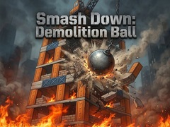Smash Down: Demolition Ball