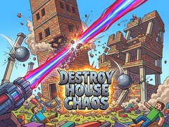 Destroy House Chaos