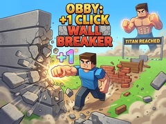 Obby: +1 Click Wall Breaker