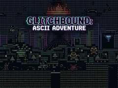 Glitchbound: Ascii Adventure