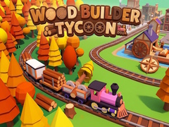 Wood Builder Tycoon