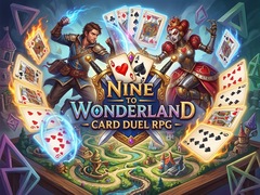 Nine to Wonderland - Card Duel RPG