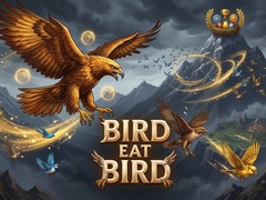Bird Eat Bird