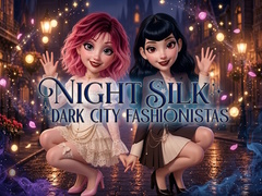 Night Silk Dark City Fashionistas