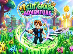 +1 Cut Grass Adventure