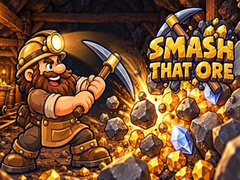 Smash That Ore