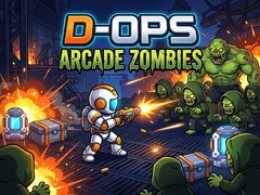 D-Ops Arcade Zombies