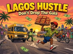 Lagos Hustle - Don't Drop the Gala