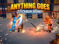 Anything Goes - Stickman Brawl