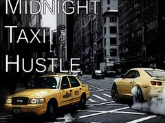 Midnight Taxi Hustle