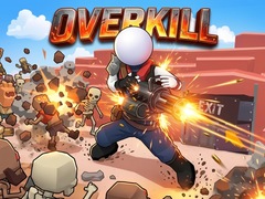 Overkill