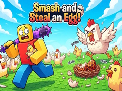 Smash and Steal an Egg!