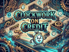 Clockwork on Credit