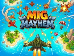 Mig Mayhem