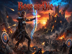 Bow or Die