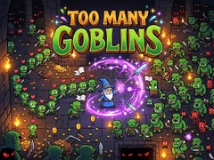 Too Many Goblins