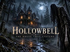Hollowbell - The House that Listens