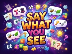 Say What You See