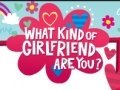 What kind of girlfriend are you?