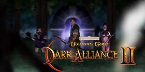 Baldur's Gate：Dark Alliance 2 